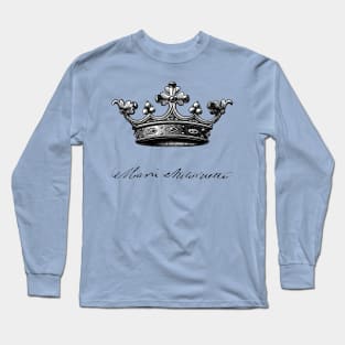 Marie Antoinette, Queen of France, Crown and Signature Long Sleeve T-Shirt